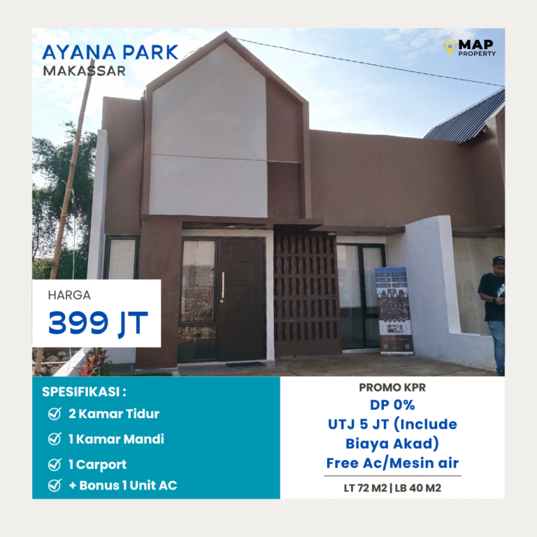 Ayana Park Makassar Rumah Murah Dekat Bandara Lokasi Strategis Dengan Promo DP 0%
